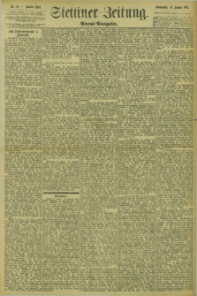 Stettiner Zeitung. 1895, Nr. 32 (19 Januar) - Abend-Ausgabe