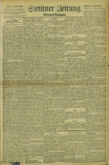 Stettiner Zeitung. 1895, Nr. 33 (20 Januar) - Morgen-Ausgabe