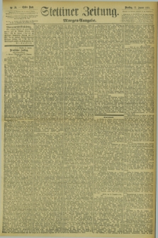 Stettiner Zeitung. 1895, Nr. 35 (22 Januar) - Morgen-Ausgabe