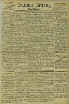 Stettiner Zeitung. 1895, Nr. 40 (24 Januar) - Abend-Ausgabe