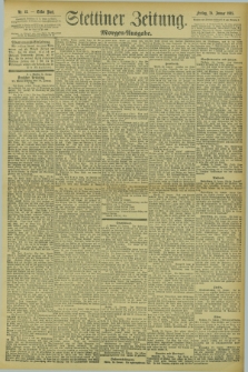 Stettiner Zeitung. 1895, Nr. 41 (25 Januar) - Morgen-Ausgabe