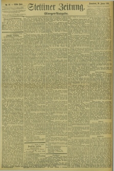 Stettiner Zeitung. 1895, Nr. 43 (26 Januar) - Morgen-Ausgabe