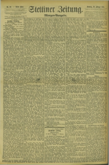 Stettiner Zeitung. 1895, Nr. 69 (10 Februar) - Morgen-Ausgabe