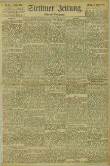 Stettiner Zeitung. 1895, Nr. 72 (12 Februar) - Abend-Ausgabe