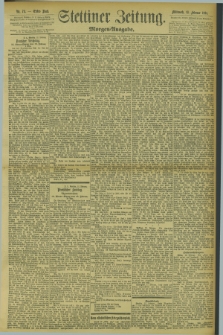 Stettiner Zeitung. 1895, Nr. 73 (13 Februar) - Morgen-Ausgabe