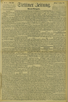 Stettiner Zeitung. 1895, Nr. 82 (18 Februar) - Abend-Ausgabe