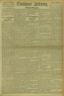 Stettiner Zeitung. 1895, Nr. 89 (22 Februar) - Morgen-Ausgabe
