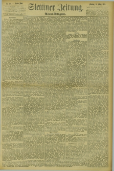 Stettiner Zeitung. 1895, Nr. 118 (11 März) - Abend-Ausgabe