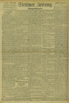 Stettiner Zeitung. 1895, Nr. 121 (13 März) - Morgen-Ausgabe