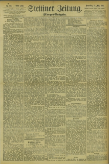 Stettiner Zeitung. 1895, Nr. 123 (14 März) - Morgen-Ausgabe