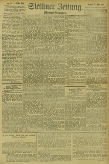 Stettiner Zeitung. 1895, Nr. 141 (24 März) - Morgen-Ausgabe