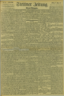 Stettiner Zeitung. 1895, Nr. 142 (25 März) - Abend-Ausgabe