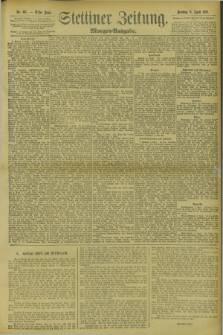 Stettiner Zeitung. 1895, Nr. 167 (9 April) - Morgen-Ausgabe