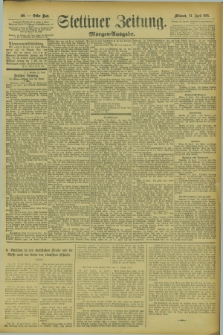 Stettiner Zeitung. 1895, Nr. 189 (24 April) - Morgen-Ausgabe