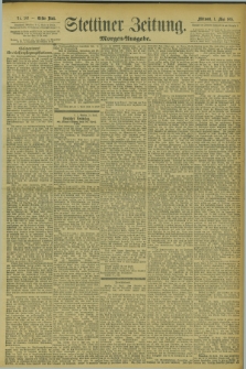 Stettiner Zeitung. 1895, Nr. 201 (1 Mai) - Morgen-Ausgabe