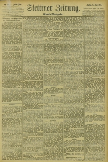 Stettiner Zeitung. 1895, Nr. 218 (10 Mai) - Abend-Ausgabe