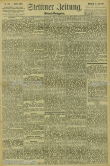 Stettiner Zeitung. 1895, Nr. 270 (12 Juni) - Abend-Ausgabe
