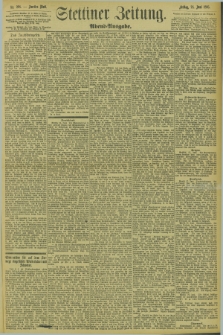 Stettiner Zeitung. 1895, Nr. 298 (28 Juni) - Abend-Ausgabe