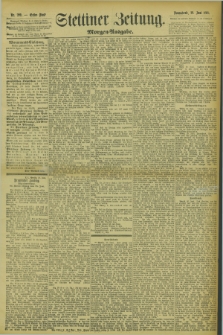 Stettiner Zeitung. 1895, Nr. 299 (29 Juni) - Morgen-Ausgabe