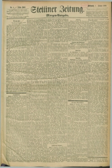 Stettiner Zeitung. 1896, Nr. 1 (1 Januar) - Morgen-Ausgabe