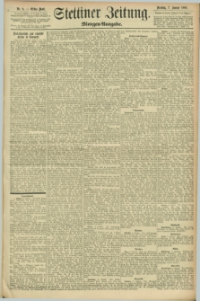 Stettiner Zeitung. 1896, Nr. 9 (7 Januar) - Morgen-Ausgabe