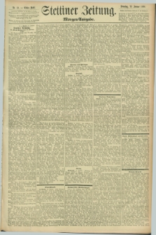 Stettiner Zeitung. 1896, Nr. 19 (12 Januar) - Morgen-Ausgabe