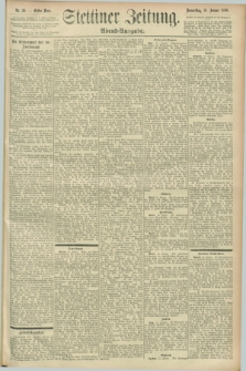 Stettiner Zeitung. 1896, Nr. 26 (16 Januar) - Abend-Ausgabe