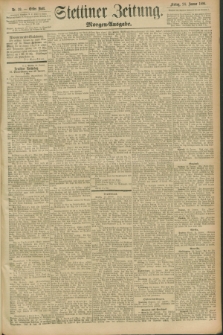 Stettiner Zeitung. 1896, Nr. 39 (24 Januar) - Morgen-Ausgabe