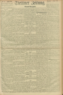 Stettiner Zeitung. 1896, Nr. 54 (1 Februar) - Abend-Ausgabe