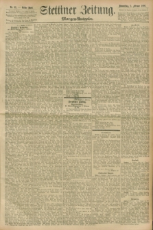 Stettiner Zeitung. 1896, Nr. 61 (6 Februar) - Morgen-Ausgabe