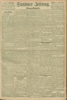 Stettiner Zeitung. 1896, Nr. 69 (11 Februar) - Morgen-Ausgabe