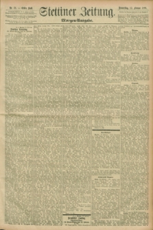 Stettiner Zeitung. 1896, Nr. 73 (13 Februar) - Morgen-Ausgabe