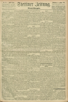Stettiner Zeitung. 1896, Nr. 78 (15 Februar) - Abend-Ausgabe