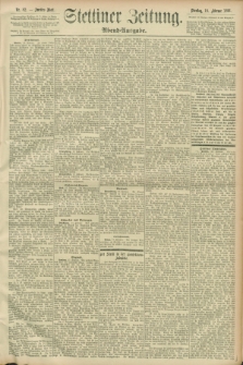 Stettiner Zeitung. 1896, Nr. 82 (18 Februar) - Abend-Ausgabe
