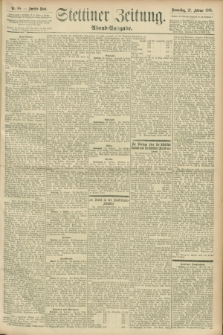 Stettiner Zeitung. 1896, Nr. 98 (27 Februar) - Abend-Ausgabe