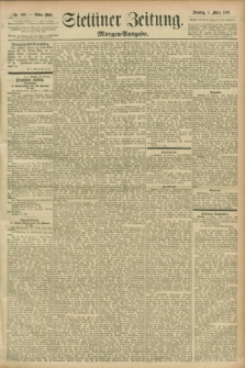Stettiner Zeitung. 1896, Nr. 103 (1 März) - Morgen-Ausgabe