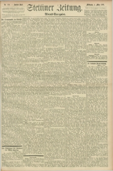 Stettiner Zeitung. 1896, Nr. 108 (4 März) - Abend-Ausgabe