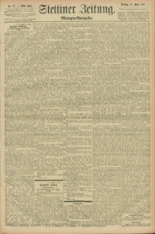 Stettiner Zeitung. 1896, Nr. 117 (10 März) - Morgen-Ausgabe