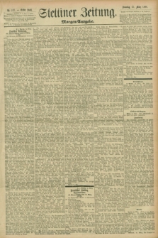 Stettiner Zeitung. 1896, Nr. 127 (15 März) - Morgen-Ausgabe