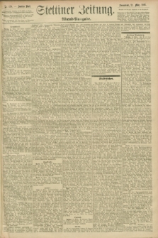 Stettiner Zeitung. 1896, Nr. 138 (21 März) - Abend-Ausgabe