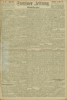 Stettiner Zeitung. 1896, Nr. 150 (28 März) - Abend-Ausgabe