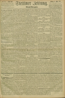 Stettiner Zeitung. 1896, Nr. 152 (30 März) - Abend-Ausgabe