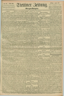 Stettiner Zeitung. 1896, Nr. 159 (3 April) - Morgen-Ausgabe