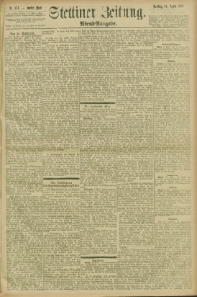 Stettiner Zeitung. 1896, Nr. 174 (14 April) - Abend-Ausgabe