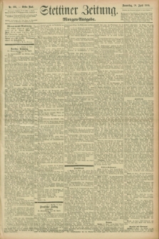 Stettiner Zeitung. 1896, Nr. 201 (30 April) - Morgen-Ausgabe