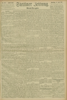 Stettiner Zeitung. 1896, Nr. 202 (30 April) - Abend-Ausgabe