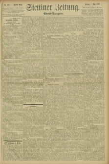 Stettiner Zeitung. 1896, Nr. 204 (1 Mai) - Abend-Ausgabe