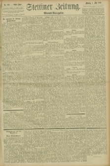 Stettiner Zeitung. 1896, Nr. 208 (4 Mai) - Abend-Ausgabe