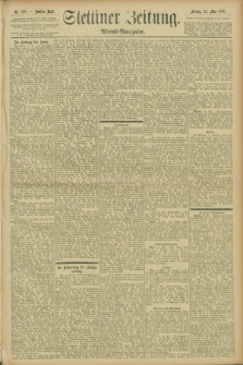 Stettiner Zeitung. 1896, Nr. 238 (22 Mai) - Abend-Ausgabe