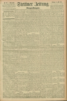 Stettiner Zeitung. 1896, Nr. 241 (24 Mai) - Morgen-Ausgabe